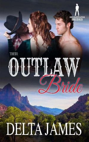 [Bridgewater Brides 03] • Their Outlaw Bride